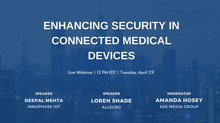 Enhancing Security in Connected Medical Devices: Join the Webinar to Strengthen Your IoT Security
